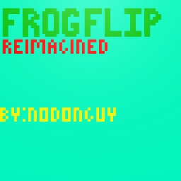 Frog Flip: Reimagined