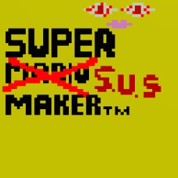 Super sus Maker™