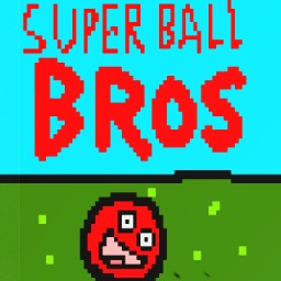 Super ball bros!!!