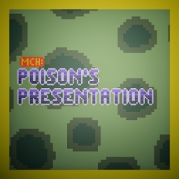 MCH: Poison's Presentation