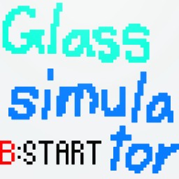 Glass simulator
