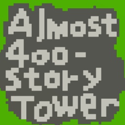 Almost 400-story Tower (約四百階之塔