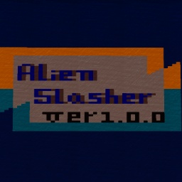 Alien Slasher Ver1.0.0